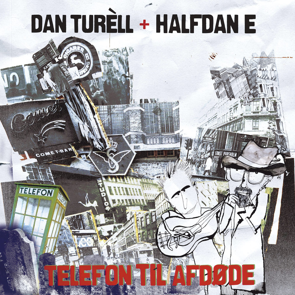 Dan Turéll + Halfdan E: Telefon til – Fuglsø Koncerter